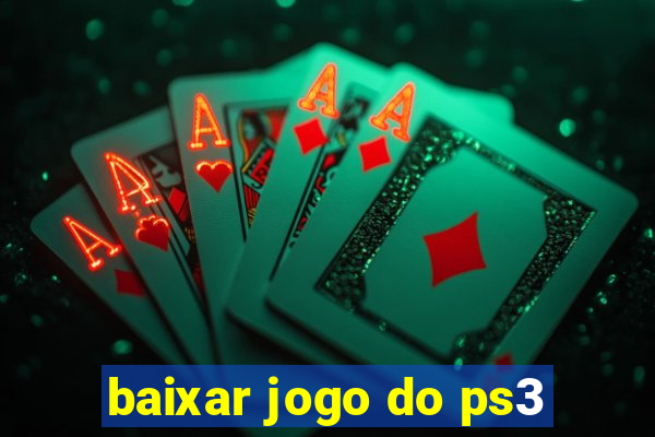 baixar jogo do ps3